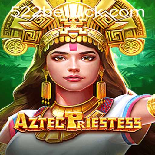 AztecPriestess: An Engaging Adventure in Online Gaming