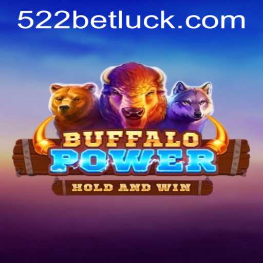 Discover the Thrilling World of Buffalo Power and Learn How to Access 522bet PH