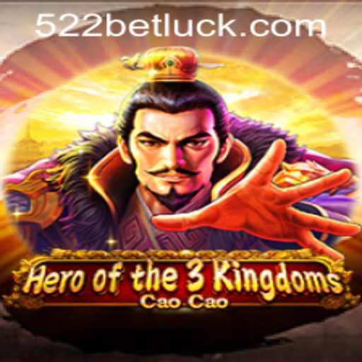 Heroofthe3KingdomsCaoCao and 522bet PH Login: A Comprehensive Guide