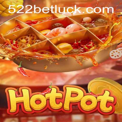 Discover the Exciting World of Hotpot: An Alluring Fusion of Flavor and Luck in 522bet PH