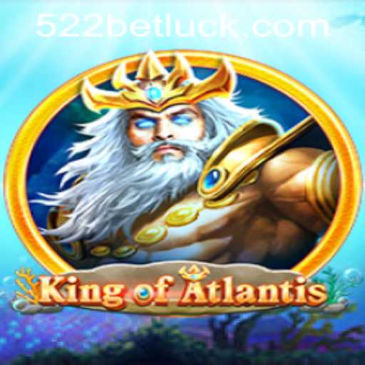 Enter the Mythical World of KingofAtlantis with 522bet PH Login