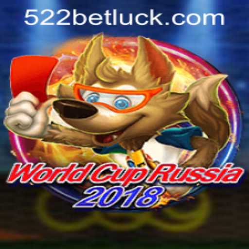 Exploring WorldCupRussia2018 and 522bet PH Login